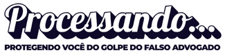 Processando — Protegendo você do golpe do falso advogado